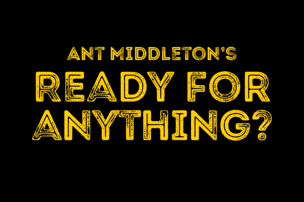 Ant Middletons's Ready for Anything Poster